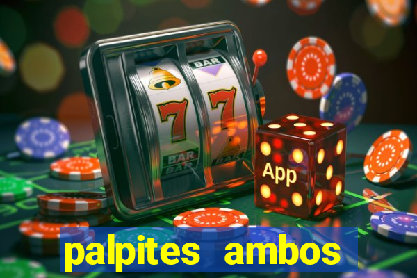 palpites ambos marcam hoje